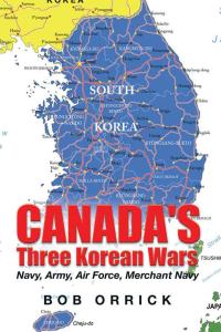 Cover image: Canada's Three Korean Wars 9781503546226