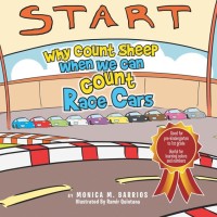 表紙画像: Why Count Sheep When We Can Count Race Cars 9781503547711