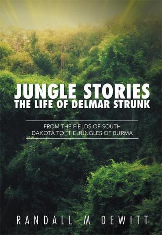 Titelbild: Jungle Stories: the Life of Delmar Strunk 9781503548084