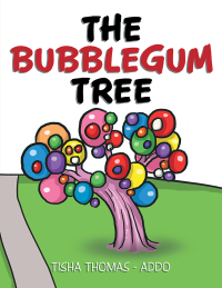 Imagen de portada: The Bubblegum Tree 9781503548596