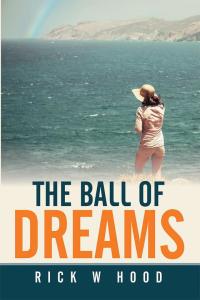 Cover image: The Ball of Dreams 9781503549791