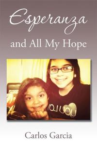 Cover image: Esperanza and All My Hope 9781503551015