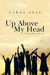 Imagen de portada: Up Above My Head 9781503553293