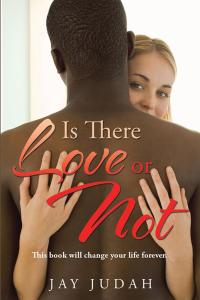 Cover image: Is There Love or Not 9781503553422