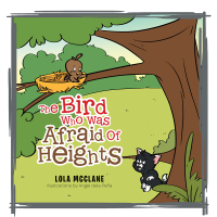 Cover image: The Bird Who Was Afraid of Heights 9781503553538