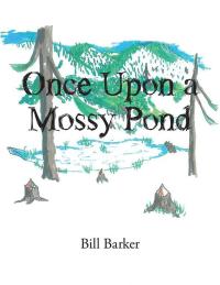 Cover image: Once Upon a Mossy Pond 9781503555242