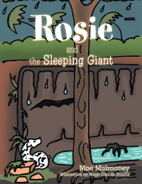 Cover image: Rosie and the Sleeping Giant 9781503557284