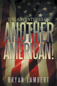 Imagen de portada: “The Adventures of Another American!” 9781503557673