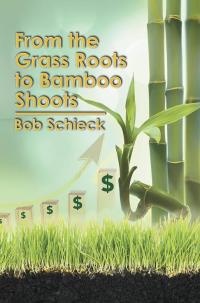 Titelbild: From the Grass Roots to Bamboo Shoots 9781503559141