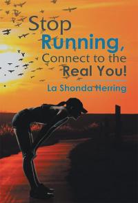 表紙画像: Stop Running, Connect to the Real You! 9781503559226