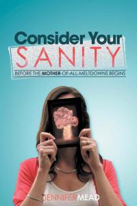 Cover image: Consider Your Sanity 9781503559707