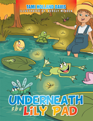 Cover image: Underneath the Lily Pad 9781503559776