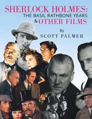 Cover image: Sherlock Holmes: the Basil Rathbone Years & Other Films 9781503560901