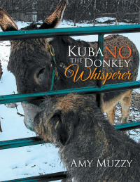 Imagen de portada: Kuba No the Donkey Whisperer 9781503561106