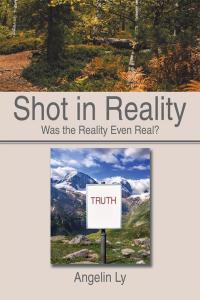 Cover image: Shot in Reality 9781503561397