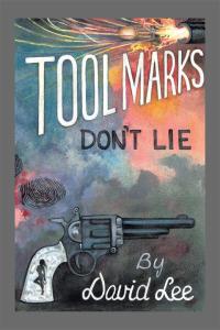 Cover image: Tool Marks Don’T Lie 9781503562752