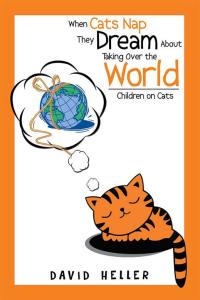 Imagen de portada: When Cats Nap They Dream About Taking over the World 9781503563872
