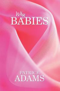 Cover image: Why Babies 9781503565548