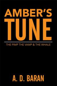 Cover image: Amber’S Tune 9781503565739