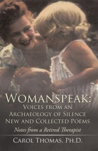 表紙画像: Womanspeak: Voices from an Archaeology of Silence New and Collected Poems 9781503565968