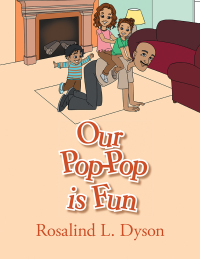 Imagen de portada: Our Pop-Pop Is Fun 9781503566347