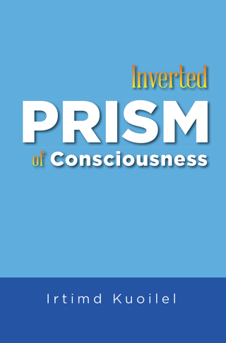 Imagen de portada: Inverted Prism of Consciousness 9781503566934