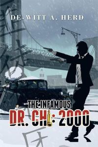 Cover image: The Infamous Dr. Chi: 2000 9781503567160