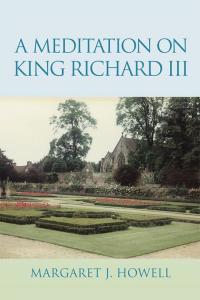 Cover image: A Meditation on King Richard Iii 9781503567238