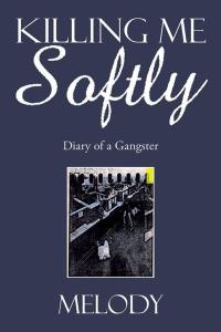 Cover image: Killing Me Softly 9781503569621