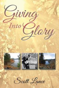 Cover image: Giving into Glory 9781503569737