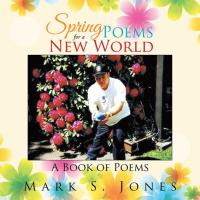 Cover image: Spring Poems for a New World 9781503570191