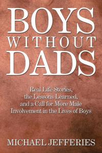 Cover image: Boys W I T H O U T Dads 9781503570979