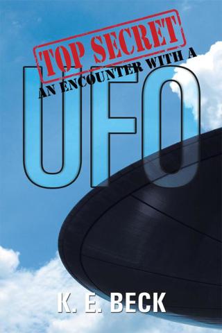 Imagen de portada: Top Secret an Encounter with a Ufo 9781503571211