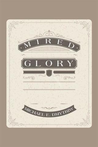 Imagen de portada: Mired Glory 9781503570986