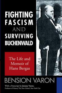 Imagen de portada: Fighting Fascism and Surviving Buchenwald 9781503572560