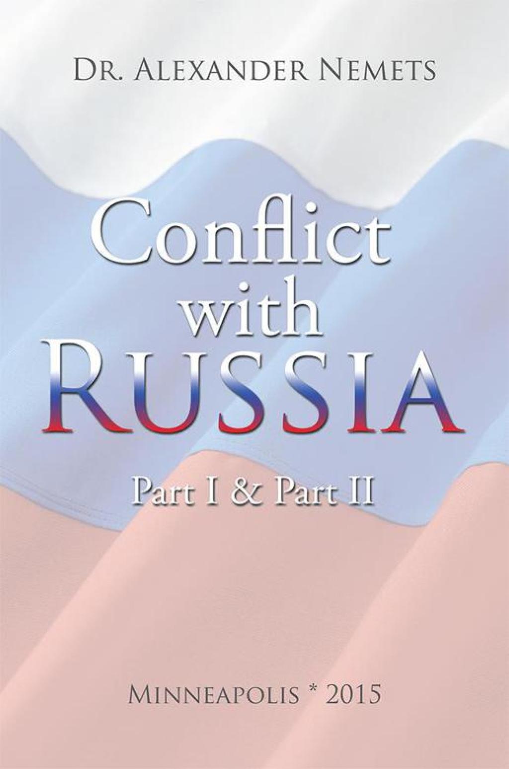 Conflict with Russia Part I & Part Ii