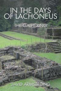 Omslagafbeelding: In the Days of Lachoneus 9781503572904