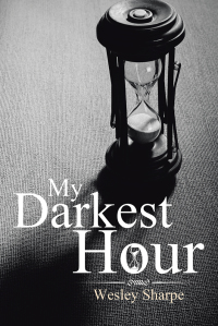 Cover image: My Darkest Hour 9781503573154