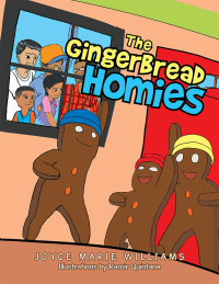 表紙画像: The Gingerbread Homies 9781503573567