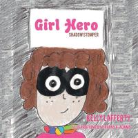 Cover image: Girl Hero 9781503573727
