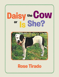 Cover image: Daisy the Cow or Is She? 9781503574212