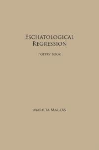 Cover image: Eschatological Regression 9781503574649