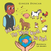 Cover image: He’S Got the Whole World in His Hand 9781503575004