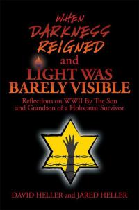 Cover image: When Darkness Reigned and Light Was Barely Visible 9781503575073