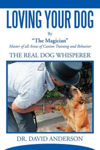 Cover image: Loving Your Dog 9781503575745