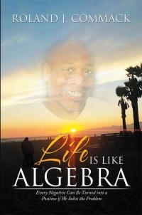 Cover image: Life Is Like Algebra 9781503575868
