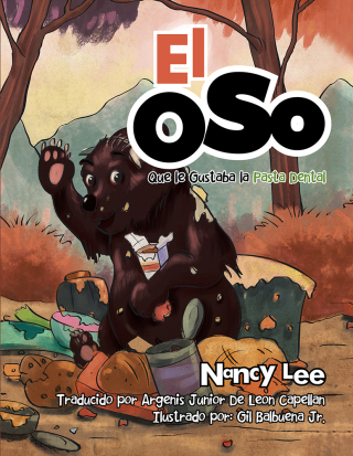 Cover image: El Oso Que Le Gustaba La Pasta Dental 9781503575950