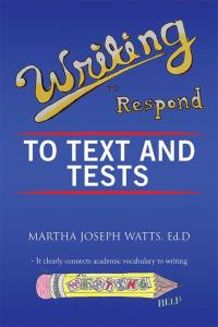 Omslagafbeelding: Writing to Respond to Text and  Tests 9781503576018