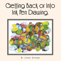 表紙画像: Getting Back or into Ink Pen Drawing 9781599269726