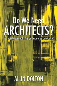 Cover image: Do We Need Architects? 9781503578166